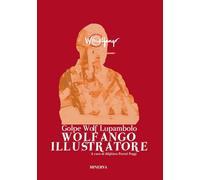Wolf Golpe Lupambolo. Wolfango illustratore