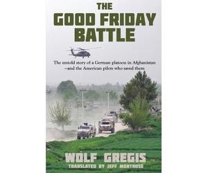 Wolf Gregis The Good Friday Battle (Tascabile)