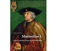 Wolf H Birkenbihl Maximilian I. (Tascabile)