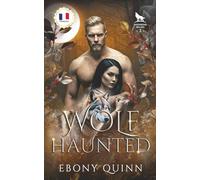 Wolf Haunted (Français): Une romance paranormale de loups-garous aux âmes sœurs prédestinées