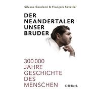 Wolf Heinrich Leu Der Neandertaler, unser Bruder: 300.000 Jah (Copertina rigida)