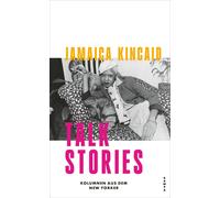 Wolf Heinrich Leube Jamaica Kincaid Ia Talk Stories: Kolumnen (Copertina rigida)