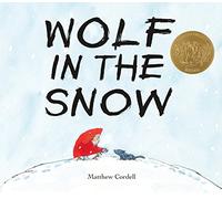 Wolf in the Snow: (Caldecott Medal Winner)