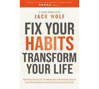 Wolf Jack Fix Your Habits Transform Your BOOK NUOVO