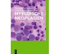 Wolf-Karsten Hofmann Myeloische Neoplasien (Copertina rigida)