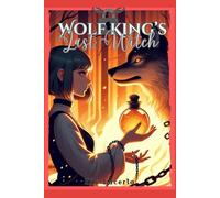 Wolf King's Last Witch: A Spicy Enemies-To-Lovers Paranorma- Romance