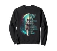 Wolf Leader Citazione Throw Me to The Wolves Motivation Felpa