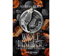 Wolf Lineage: La Giostra del Plenilunio: Vol. 2