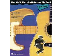 Wolf Marshall The Wolf Marshall Guitar Method - Primer (Tascabile)