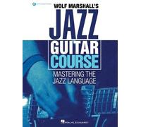 Wolf Marshall Wolf Marshall's Jazz Guitar Course (Tascabile)