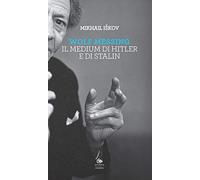 Wolf Messing. Il medium di Hitler e Stalin