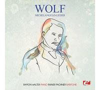 Wolf - Michelangelo-Lieder