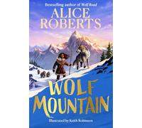 Wolf Mountain: An epic animal adventure from leading historian and TV presenter (Volume 2)