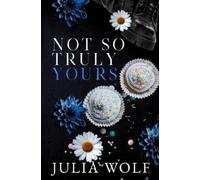 Wolf Not So Truly Yours (Tascabile)