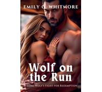 Wolf on the Run: A Lone Wolf's Fight for Redemption: 4