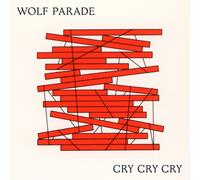 Wolf Parade Cry Cry Cry (Vinyl LP) 12" Album