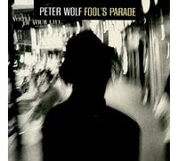 Wolf,Peter - Fool'S Parade