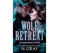 Wolf Retreat: A paranormal romance with bite!: 5