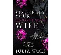 Wolf Sincerely, Your Inconvenient Wife (Tascabile)
