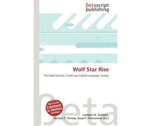 Wolf Star Rise: The Claidi Journals, Tanith Lee, English Language, Fantasy