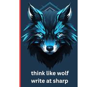 Wolf Strategy Notebook 80 pages ruled notebook: Plan Smart. Think Sharp. Lead Strong.