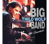 Wolf,Thilo Big Band - Mr.Grooverix
