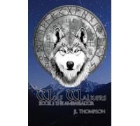 Wolf Walkers: The Ambassador: 1