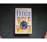 Wolf Winter by Clare Francis (1988-01-01)