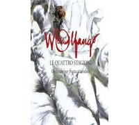 Wolfango Le quattro stagioni. Concerto per frutta e verdura. Ediz. illustrata