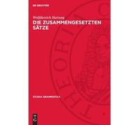Wolfdietrich Hartung Die Zusammengesetzten Sätze (Copertina rigida)