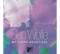 Wolfe, Ben & Ensemble - My Kinda Beautiful