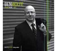 Wolfe Ben - From Here I See