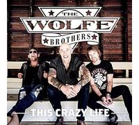 Wolfe Brothers - This Crazy Life