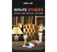 Wolfe Studies: Essays and Critical Reviews