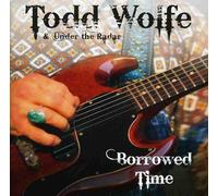 Wolfe Todd - Borrowed Time