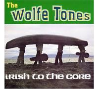 Wolfe Tones - Irish To The Core