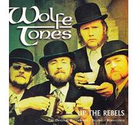WOLFE TONES - UP THE REBELS -REMASTERED