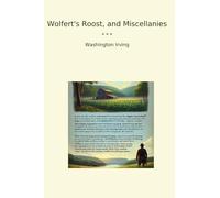 Wolfert's Roost, and Miscellanies