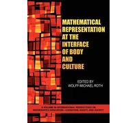Wolff-Michael R Mathematical Representation at the Interface of Body (Tascabile)