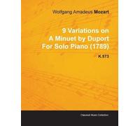 Wolfgang Amadeu 9 Variations on A Minuet by Duport By Wolfgang Amade (Tascabile)