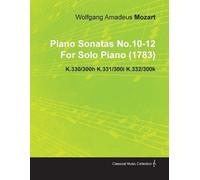 Wolfgang Amadeu Piano Sonatas No.10-12 By Wolfgang Amadeus Mozart Fo (Tascabile)