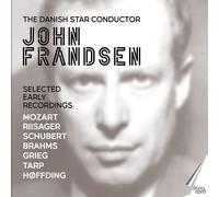 Wolfgang Amadeu The Danish Star Conductor John Frandsen: Selected Early Re (CD)