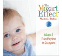 Wolfgang Amadeu The Mozart Effect: Music for Babies from Playtime to Sleepy (CD)
