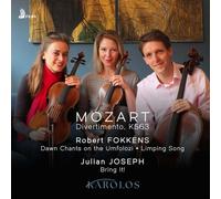 Wolfgang Amadeus M Mozart: Divertimento, K563/Robert Fokkens: Dawn Chants (CD)