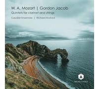 Wolfgang Amadeus M W. A. Mozart/Gordon Jacob: Quintets for Clarinet and St (CD)