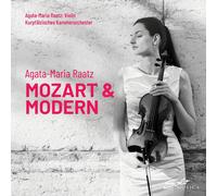 Wolfgang Amadeus Mozart Agata-Maria Raatz: Mozart & Modern (CD) Album