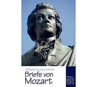 Wolfgang Amadeus Mozart Briefe von Mozart (Tascabile)