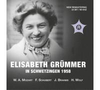 Wolfgang Amadeus Mozart Elisabeth Grummer in Schwetzingen 1958 (CD) Album