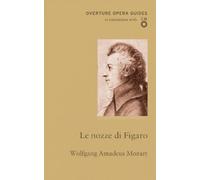 Wolfgang Amadeus Mozart Le nozze di Figaro (The Marriage of Figaro) (Tascabile)
