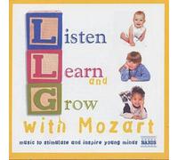 Wolfgang Amadeus Mozart Listen, Learn And Grow With Mozart (CD) Album